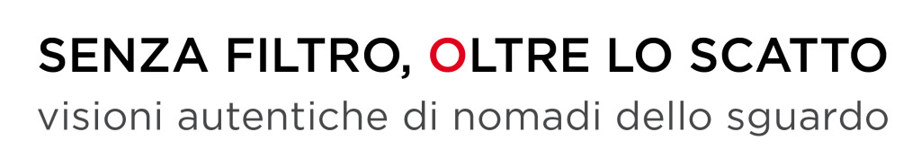 SenzaFiltroOltreLoScatto